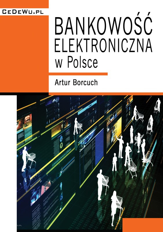 Bankowość elektroniczna w Polsce (wyd. I)