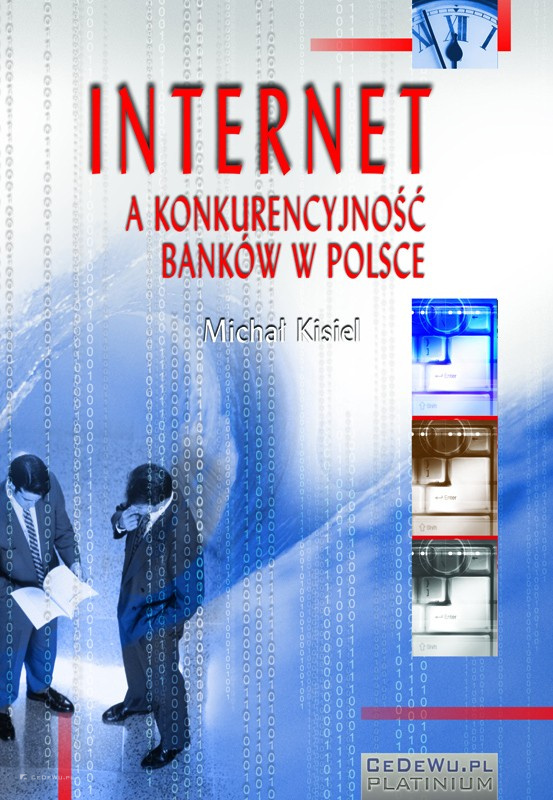 Internet a konkurencyjność banków w Polsce (wyd II.)