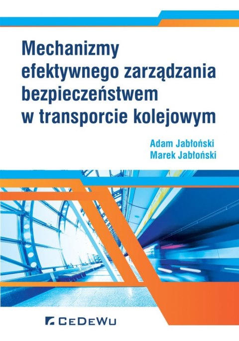 Mechanizmy efektywnego zarządzania bezpieczeństwem w transporcie kolejowym