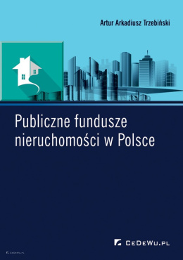 Publiczne fundusze nieruchomości w Polsce - OUTLET