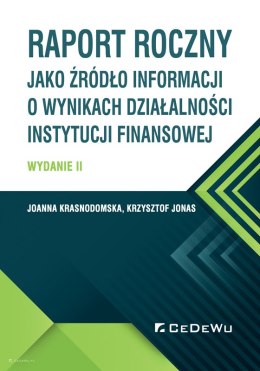 Raport roczny jako źródło informacji o wynikach działalności instytucji finansowej (wyd. II)