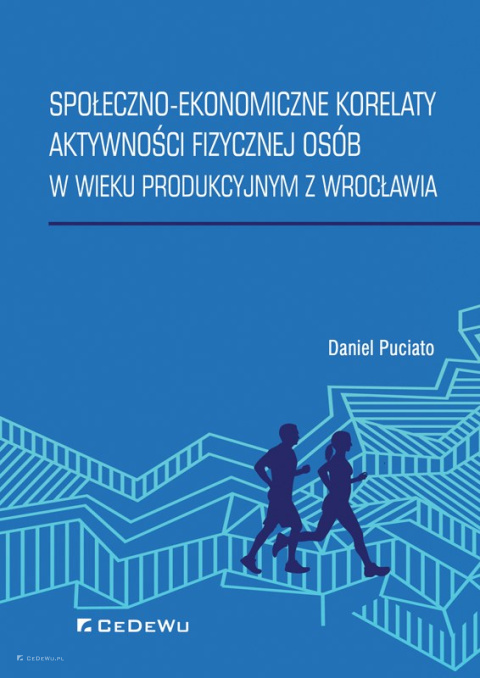 Społeczno-ekonomiczne korelaty aktywności fizycznej osób w wieku produkcyjnym z Wrocławia