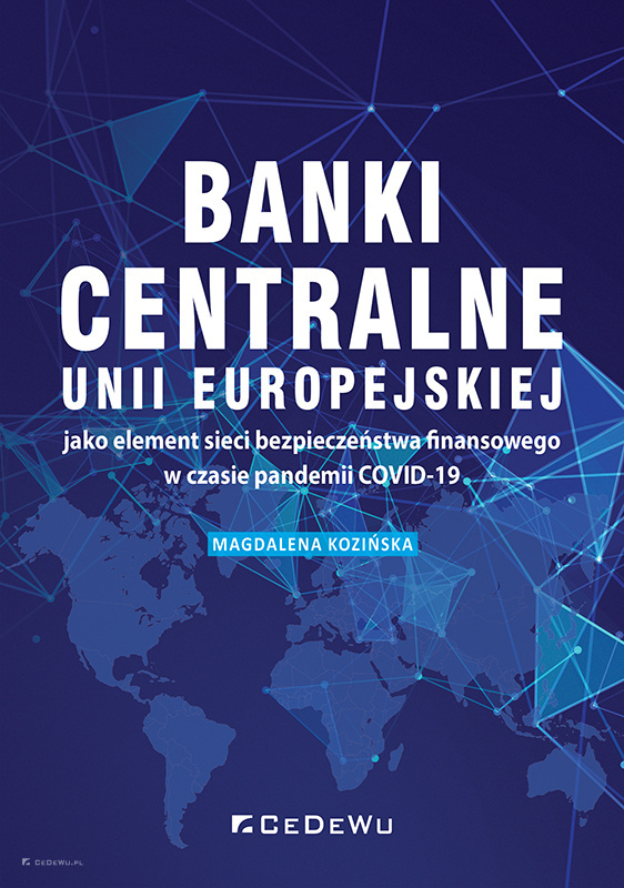 Banki centralne Unii Europejskiej jako element sieci bezpieczeństwa finansowego w czasie pandemii COVID-19