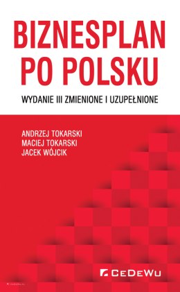 Biznesplan po polsku (wyd. III zmienione i uzupełnione)