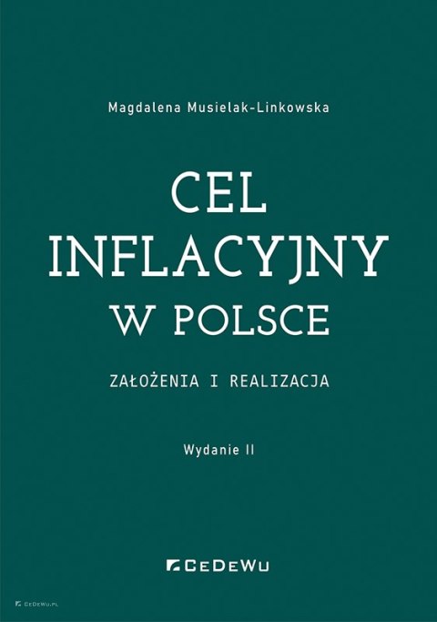 Cel inflacyjny w Polsce - założenia i realizacja (wyd. II)
