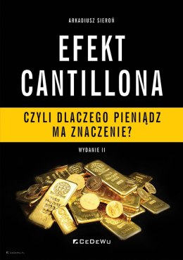 EFEKT CANTILLONA - czyli dlaczego pieniądz ma znaczenie? (wyd. II)