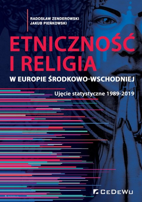 Etniczność i religia w Europie Środkowo-Wschodniej. Ujęcie statystyczne 1989-2019