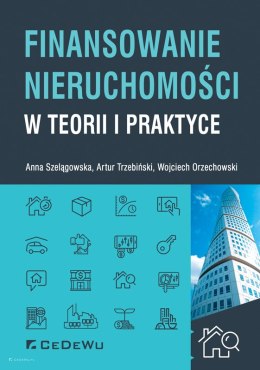 Finansowanie nieruchomości w teorii i praktyce