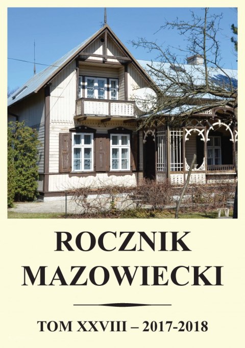 Rocznik mazowiecki. Tom XXVIII (2017-2018)