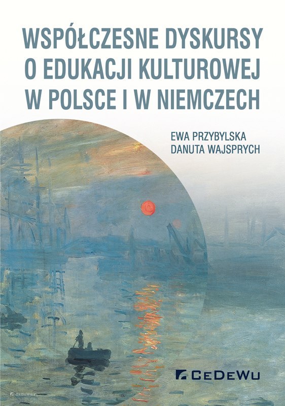 Współczesne dyskursy o edukacji kulturowej w Polsce i w Niemczech