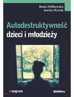 Autodestruktywność dzieci i młodzieży