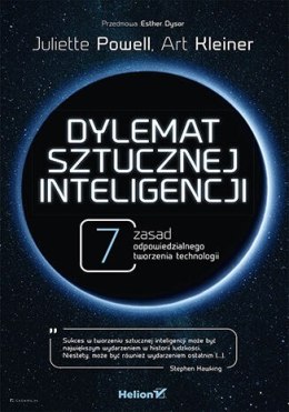 Dylemat sztucznej inteligencji. 7 zasad odpowiedzialnego tworzenia technologii