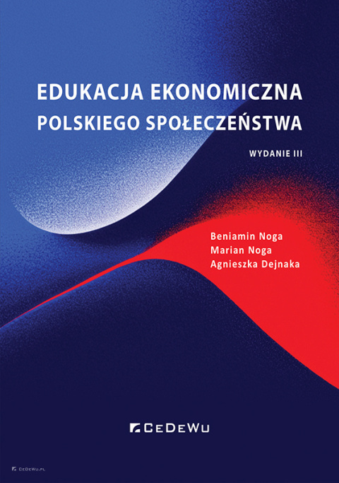 Edukacja ekonomiczna polskiego społeczeństwa (wyd. III)