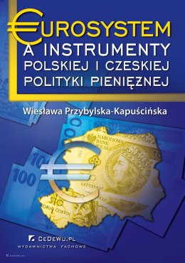 Eurosystem a instrumenty polskiej i czeskiej polityki pieniężnej