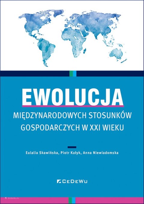 Ewolucja międzynarodowych stosunków gospodarczych w XXI wieku