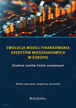 Ewolucja modeli finansowania kredytów mieszkaniowych w Europie