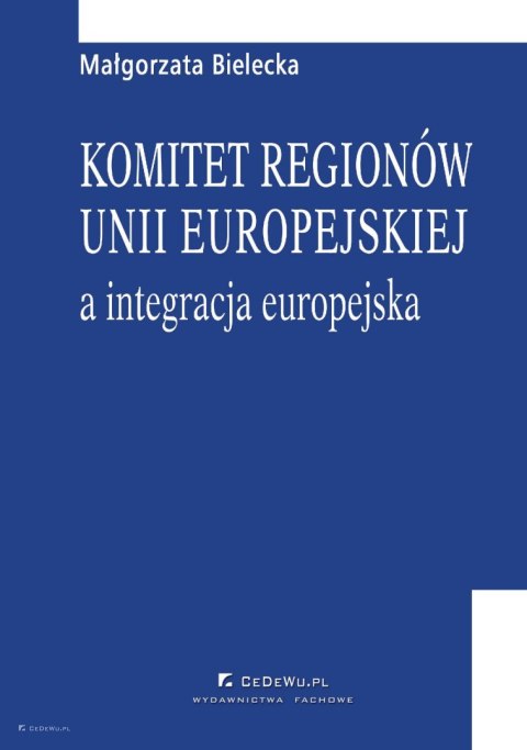 Komitet regionów Unii Europejskiej a integracja europejska