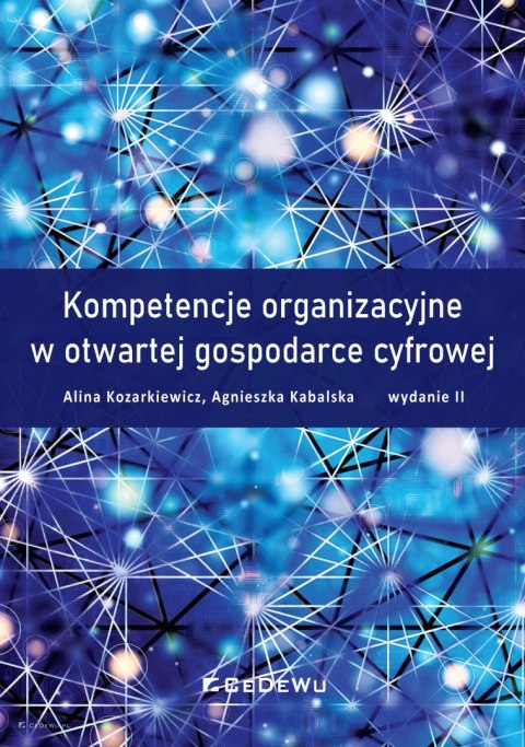 Kompetencje organizacyjne w otwartej gospodarce cyfrowej (wyd. II)