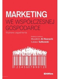 Marketing we współczesnej gospodarce. Wybrane zagadnienia