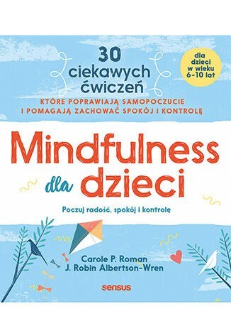 Mindfulness dla dzieci Mindfulness dla dzieci
