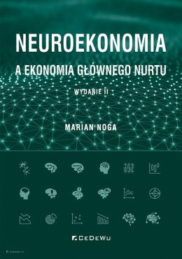 Neuroekonomia a ekonomia głównego nurtu (wyd. II)