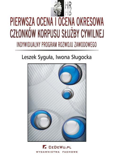 Pierwsza ocena i ocena okresowa członków korpusu służby cywilnej. Indywidualny program rozwoju zawodowego