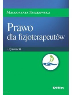 Prawo dla fizjoterapeutów. Wydanie 2