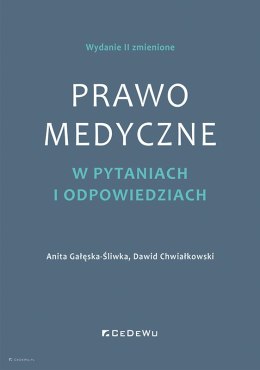 Prawo medyczne w pytaniach i odpowiedziach (wyd. II zmienione)