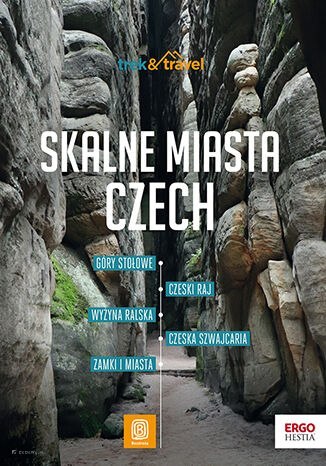 Skalne miasta Czech. trek&travel. Wydanie 1