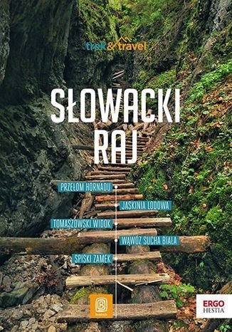 Słowacki Raj. trek&travel. Wydanie 1 Słowacki Raj. trek&travel. Wydanie 1