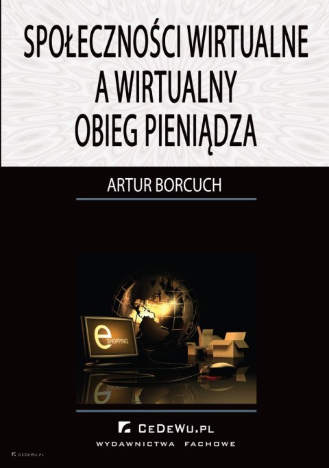 Społeczności wirtualne a wirtualny obieg pieniądza