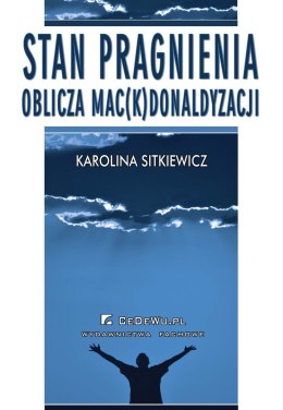 Stan pragnienia. Oblicza mac(k)donaldyzacji