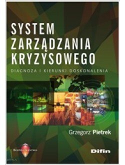 System zarządzania kryzysowego. Diagnoza i kierunki doskonalenia