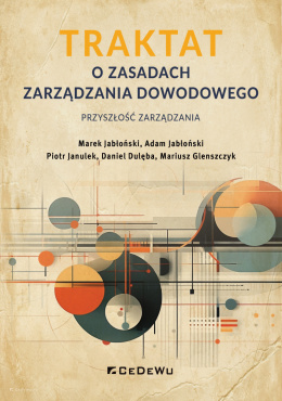 TRAKTAT o zasadach zarządzania dowodowego - przyszłość zarządzania