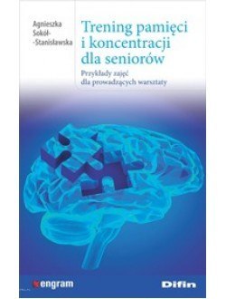 Trening pamięci i koncentracji dla seniorów. Przykłady zajęć dla prowadzących warsztaty