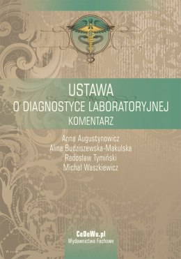 Ustawa o diagnostyce laboratoryjnej. Komentarz