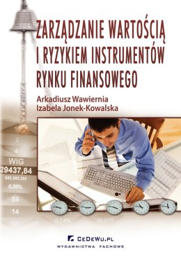 Zarządzanie wartością i ryzykiem instrumentów rynku finansowego