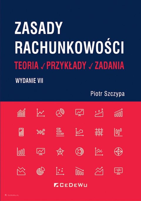 Zasady rachunkowości - teoria, przykłady i zadania (wyd. VII)