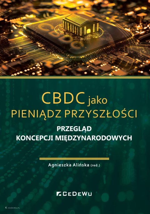 CBDC jako pieniądz przyszłości. Przegląd koncepcji międzynarodowych