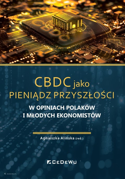 CBDC jako pieniądz przyszłości w opiniach Polaków i młodych ekonomistów