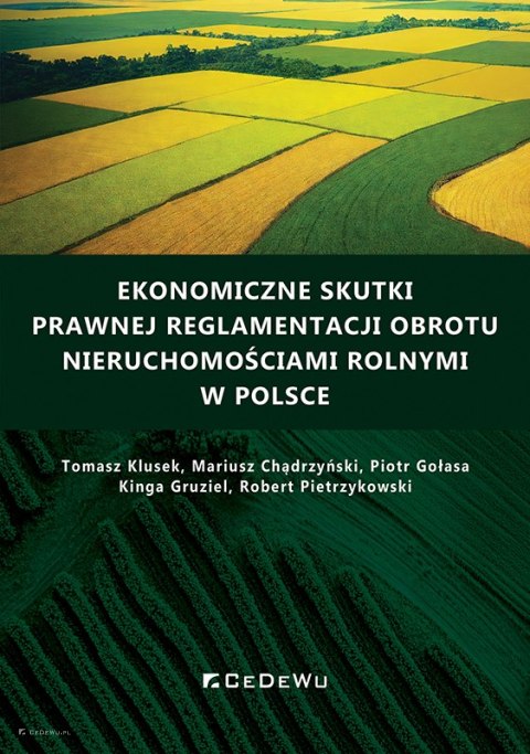 Ekonomiczne skutki prawnej reglamentacji obrotu nieruchomościami rolnymi w Polsce