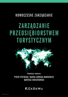 Nowoczesne zarządzanie. Zarządzanie przedsiębiorstwem turystycznym