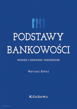 Podstawy bankowości (wyd. II zmienione i rozszerzone)