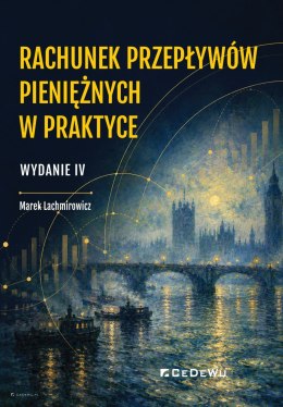 Rachunek przepływów pieniężnych w praktyce (wyd. IV)