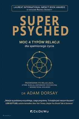 SUPER PSYCHED. Moc 4 typów relacji dla spełnionego życia